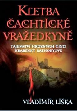 KLETBA CACHTICKE VRAZEDKYNE