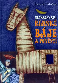 NEJKRASNEJSI RIMSKE BAJE A POVESTI