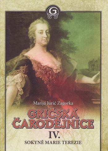 GRICSKA CARODEJNICE IV. SOKYNE MARIE TEREZIE