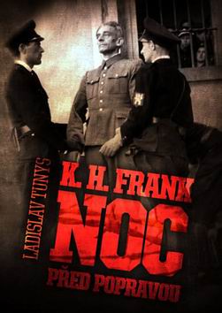 NOC PRED POPRAVOU - K.H.FRANK