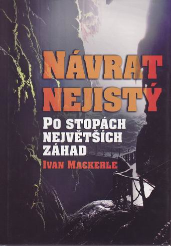 NAVRAT NEJISTY PO STOPACH NEJVETSICH ZAHAD