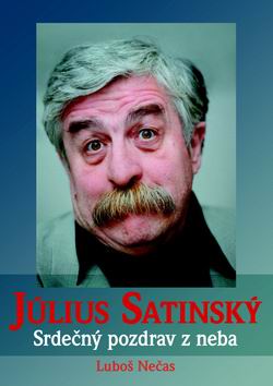 JULIUS SATINSKY SRDECNY POZDRAV Z NEBA