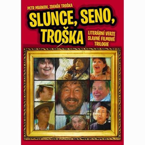 SLUNCE, SENO, TROSKA