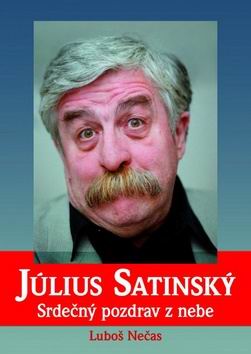 JULIUS SATINSKY SRDECNY POZDRAV Z NEBE