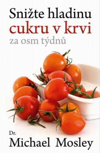 SNIZTE HLADINU CUKRU V KRVI ZA OSM TYDNU