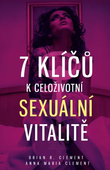 7 klíčů k celoživotní sexuální vitalitě