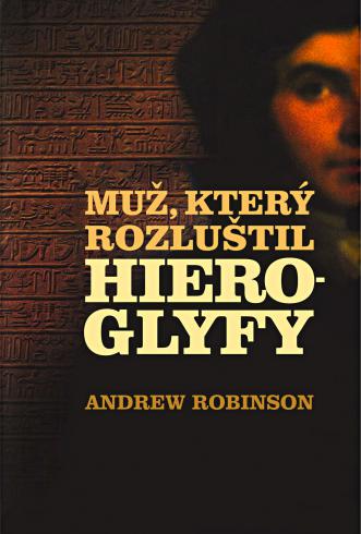 MUZ, KTERY ROZLUSTIL HIEROGLYFY