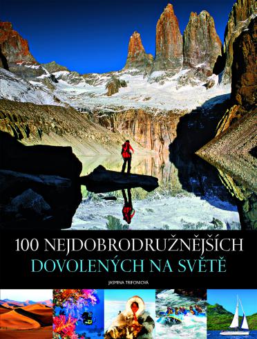 100 NEJDOBRODRUZNEJSICH DOVOLENYCH NA SVETE