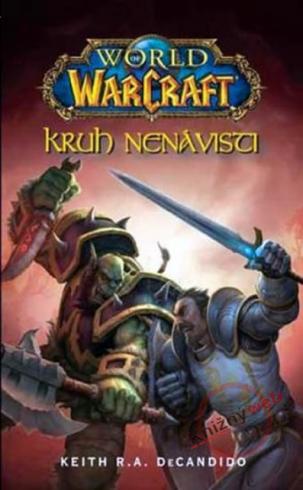 KRUH NENAVISTI - WORLD WARCRAFT