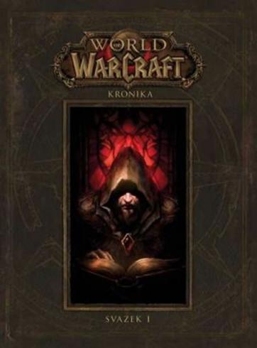 WORLD WARCAFT KRONIKA SVAZEK I