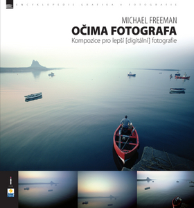 OCIMA FOTOGRAFA - KOMPOZICE PRO LEPSI DIGITALNI FOTOGRAFIE