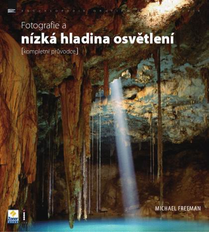 FOTOGRAFIE A NIZKA HLADINA OSVETLENI - KOMPLETNI PRUVODCE