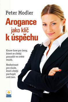AROGANCE JAKO KLIC K USPECHU