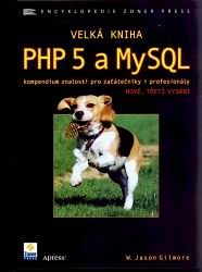 VELKA KNIHA PHP 5 A MYSQL
