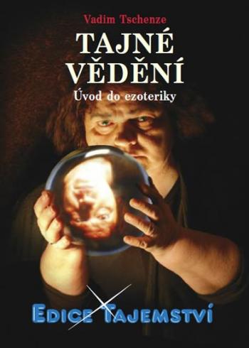 TAJNE VEDENI - UVOD DO EZOTERIKY