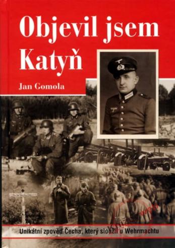 OBJEVIL JSEM KATYN