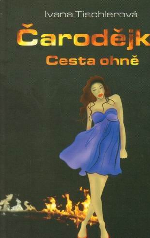 CARODEJKA CESTA OHNE