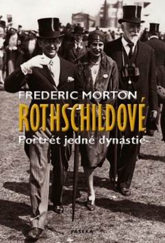ROTHSCHILDOVE PORTRET JEDNE DYNASTIE