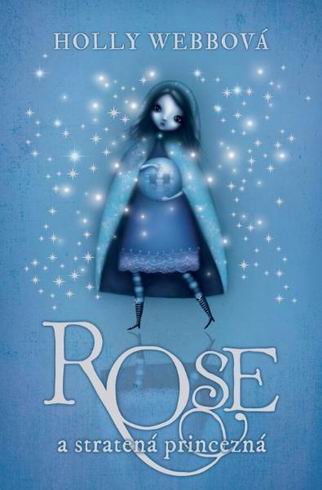 ROSE A STRATENA PRINCEZNA