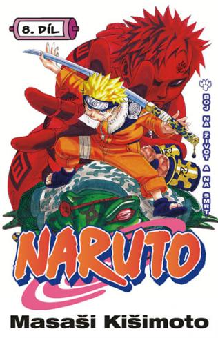 NARUTO 8 - BOJ NA ZIVOT A NA SMRT