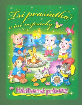 TRI PRASIATKA A INE ROZPRAVKY