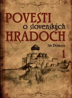 POVESTI O SLOVENSKYCH HRADOCH 1