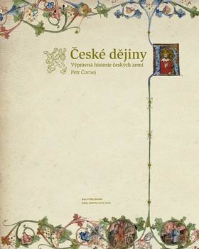 CESKE DEJINY VYPRAVNA HISTORIE CESKYCH ZEMI
