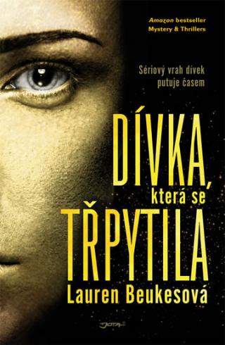 DIVKA, KTERA SE TRPYTILA
