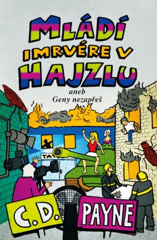 MLADI IMRVERE V HAJZLU ANEB GENY NEZAPRES