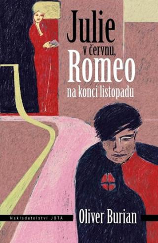 JULIE V CERVNU, ROMEO NA KONCI LISTOPADU