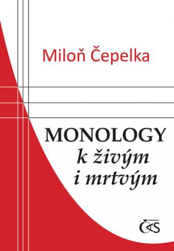 MONOLOGY K ZIVYM I MRTVYM