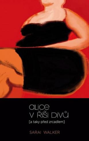 ALICE V RISI DIVU (A TAKY PRED ZRCADLEM)