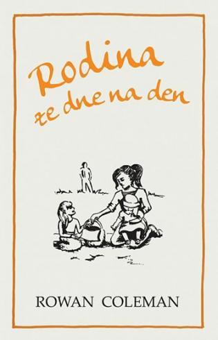 RODINA ZE DNE NA DEN