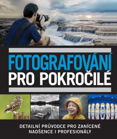 FOTOGRAFOVANI PRO POKROCILE