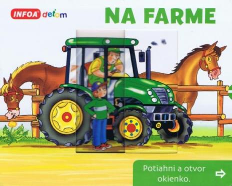 NA FARME - OTVOR OKIENKO