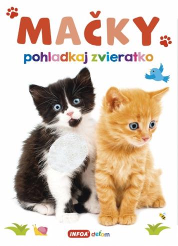 POHLADKAJ ZVIERATKO - MACKY