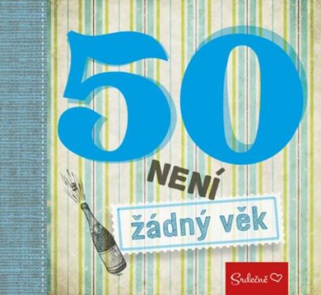 50 NENI ZADNY VEK