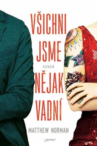 VSICHNI JSME NEJAK VADNI