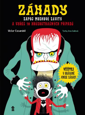 ZAHADY (ZAPOJ MOZKOVE ZAVITY A VYRES 10 HRUZUSTRASNYCH PRIPADU)