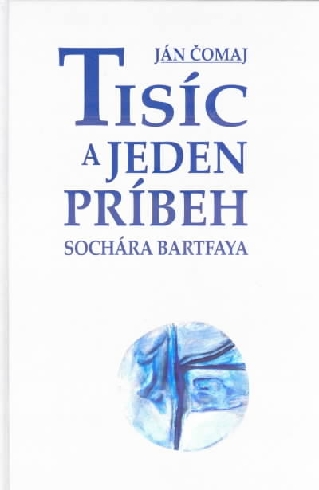 TISIC A JEDEN PRIBEH SOCHARA BARTFAYA