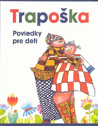 TRAPOSKA - POVIEDKY PRE DETI