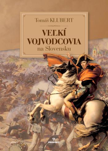 VELKI VOJVODCOVIA NA SLOVENSKU