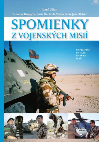 SPOMIENKY Z VOJENSKYCH MISII