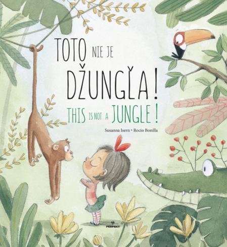 TOTO NIE JE DZUNGLA/THIS IS NOT A JUNGLE