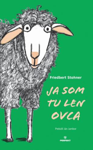 JA SOM TU LEN OVCA