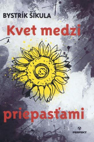 KVET MEDZI PRIEPASTAMI