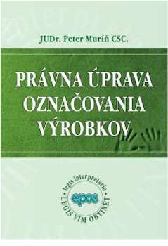 PRAVNA UPRAVA OZNACOVANIA VYROBKOV