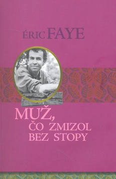 MUZ, CO ZMIZOL BEZ STOPY