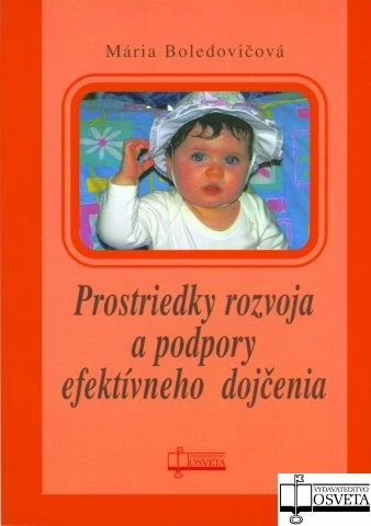 PROSTRIEDKY ROZVOJA A PODPORY EFEKTIVNEHO  DOJCENIA