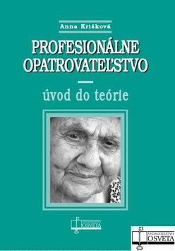 PROFESOINALNE OSETROVATELSTVO - UVOD DO TEORIE
